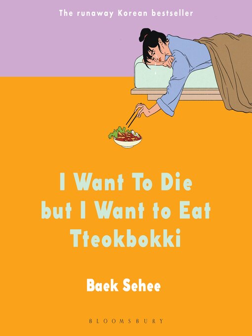 Title details for I Want to Die but I Want to Eat Tteokbokki by Baek Sehee - Available